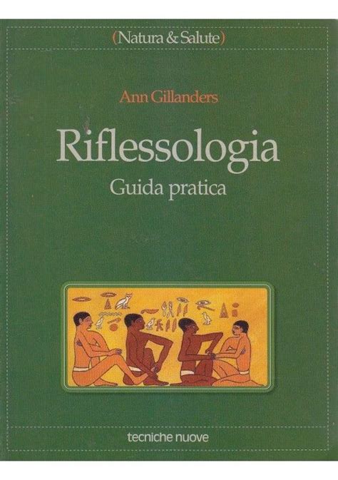 Riflessologia. Guida pratica : Gillanders, Ann, Lanza, U., 